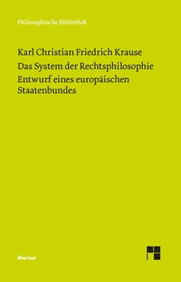 Abbildung von Göcke / Dierksmeier | Das System der Rechtsphilosophie. Entwurf eines europäischen Staatenbundes | 1. Auflage | 2024 | 763 | beck-shop.de