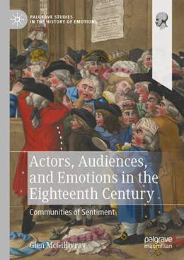 Abbildung von McGillivray | Actors, Audiences, and Emotions in the Eighteenth Century | 1. Auflage | 2023 | beck-shop.de