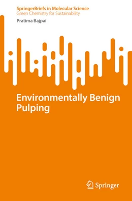 Abbildung von Bajpai | Environmentally Benign Pulping | 1. Auflage | 2023 | beck-shop.de