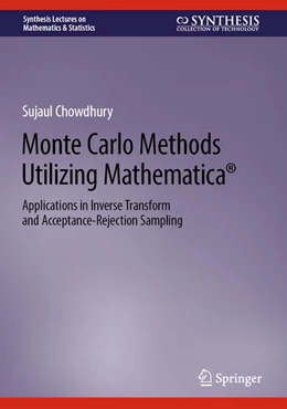 Abbildung von Chowdhury | Monte Carlo Methods Utilizing Mathematica® | 1. Auflage | 2023 | beck-shop.de