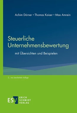 Abbildung von Dörner / Kaiser | Steuerliche Unternehmensbewertung | 2. Auflage | 2023 | beck-shop.de