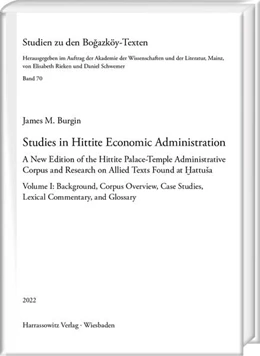 Abbildung von Burgin | Studies in Hittite Economic Administration | 1. Auflage | 2022 | 70 | beck-shop.de