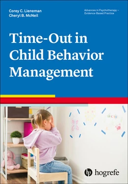 Abbildung von McNeil / Lieneman | Time-Out in Child Behavior Management | 1. Auflage | 2023 | beck-shop.de