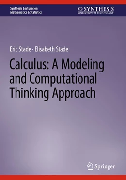 Abbildung von Stade | Calculus: A Modeling and Computational Thinking Approach | 1. Auflage | 2023 | beck-shop.de