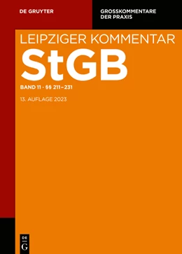 Abbildung von Grünewald / Lindemann | Strafgesetzbuch. Leipziger Kommentar §§ 211-231 | 13. Auflage | 2023 | beck-shop.de