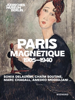 Abbildung von Paris Magnétique 1905 - 1940 | 1. Auflage | 2023 | beck-shop.de