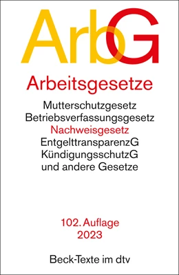 Abbildung von Arbeitsgesetze: ArbG | 102. Auflage | 2023 | beck-shop.de