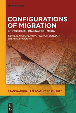 Abbildung von Leetsch / Middelhoff | Configurations of Migration | 1. Auflage | 2023 | 1 | beck-shop.de