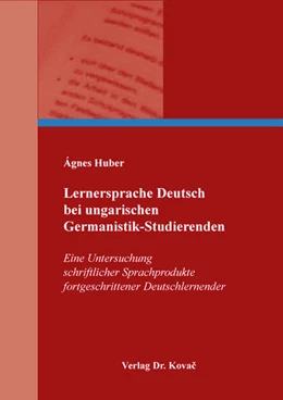 Abbildung von Huber | Lernersprache Deutsch bei ungarischen Germanistik-Studierenden | 1. Auflage | 2023 | 64 | beck-shop.de