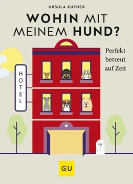 Abbildung von Kufner | Wohin mit meinem Hund? | 1. Auflage | 2023 | beck-shop.de