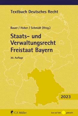 Abbildung von Bauer / Huber | Staats- und Verwaltungsrecht Freistaat Bayern | 30. Auflage | 2023 | beck-shop.de