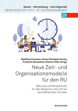 Abbildung von Gronover / Schnabel-Henke | Neue Zeit- und Organisationsmodelle für den RU | 1. Auflage | 2023 | 29 | beck-shop.de