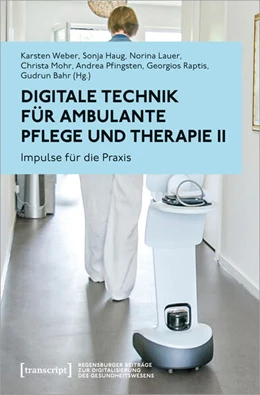 Abbildung von Weber / Haug | Digitale Technik für ambulante Pflege und Therapie II | 1. Auflage | 2023 | 3 | beck-shop.de