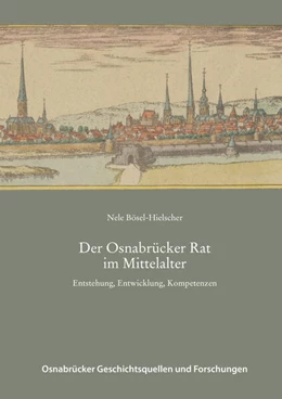 Abbildung von Bösel-Hielscher | Der Osnabrücker Rat im Mittelalter | 1. Auflage | 2023 | 57 | beck-shop.de