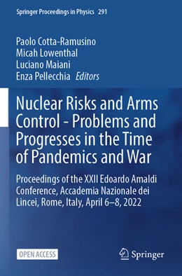 Abbildung von Cotta-Ramusino / Lowenthal | Nuclear Risks and Arms Control - Problems and Progresses in the Time of Pandemics and War | 1. Auflage | 2023 | 291 | beck-shop.de
