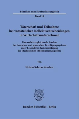 Abbildung von Salazar Sánchez | Täterschaft und Teilnahme bei vorsätzlichen Kollektiventscheidungen in Wirtschaftsunternehmen. | 1. Auflage | 2023 | beck-shop.de