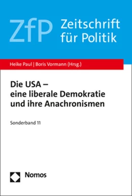 Abbildung von Paul / Vormann | Die USA – eine liberale Demokratie und ihre Anachronismen | 1. Auflage | 2023 | beck-shop.de