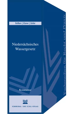 Abbildung von Reffken / Elsner | Niedersächsisches Wassergesetz (NWG) | 1. Auflage | 2017 | beck-shop.de
