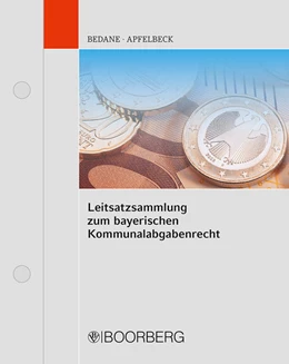 Abbildung von Bedane / Apfelbeck | Leitsatzsammlung zum bayerischen Kommunalabgabenrecht | 1. Auflage | 2017 | beck-shop.de