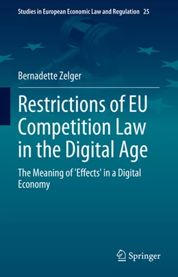 Abbildung von Zelger | Restrictions of EU Competition Law in the Digital Age | 1. Auflage | 2023 | beck-shop.de