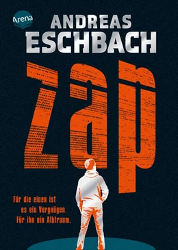 Abbildung von Eschbach | ZAP. Für die einen ist es Vergnügen. Für ihn ein Albtraum. | 1. Auflage | 2023 | beck-shop.de