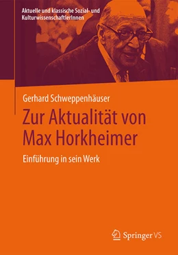 Abbildung von Schweppenhäuser | Zur Aktualität von Max Horkheimer | 1. Auflage | 2023 | beck-shop.de