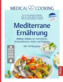 Abbildung von Seethaler / Bischoff | Medical Cooking: Mediterrane Ernährung | 1. Auflage | 2023 | beck-shop.de