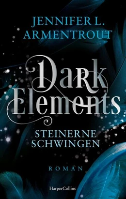 Abbildung von Armentrout | Dark Elements 1 - Steinerne Schwingen | 1. Auflage | 2024 | beck-shop.de