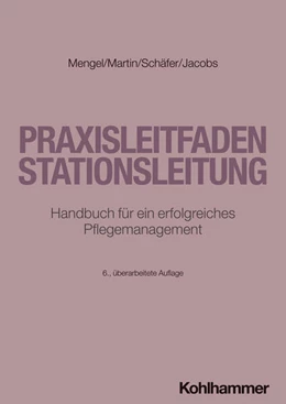 Abbildung von Mengel / Martin | Praxisleitfaden Stationsleitung | 6. Auflage | 2025 | beck-shop.de