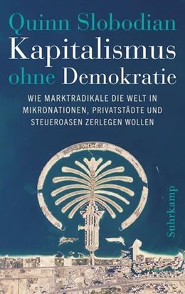 Abbildung von Slobodian | Kapitalismus ohne Demokratie | 1. Auflage | 2023 | beck-shop.de