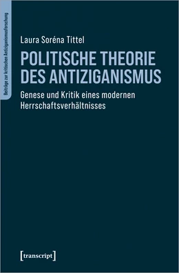 Abbildung von Tittel | Politische Theorie des Antiziganismus | 1. Auflage | 2024 | beck-shop.de