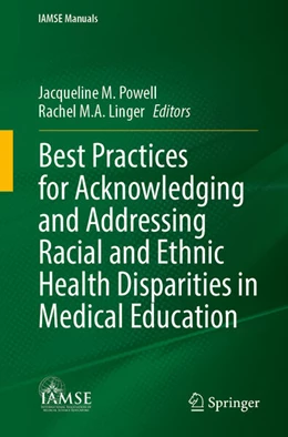 Abbildung von Powell / Linger | Best Practices for Acknowledging and Addressing Racial and Ethnic Health Disparities in Medical Education | 1. Auflage | 2023 | beck-shop.de