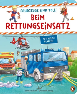Abbildung von Sturm | Fahrzeuge sind toll! - Beim Rettungseinsatz | 1. Auflage | 2023 | beck-shop.de