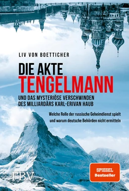 Abbildung von Boetticher | Die Akte Tengelmann und das mysteriöse Verschwinden des Milliardärs Karl-Erivan Haub | 1. Auflage | 2023 | beck-shop.de