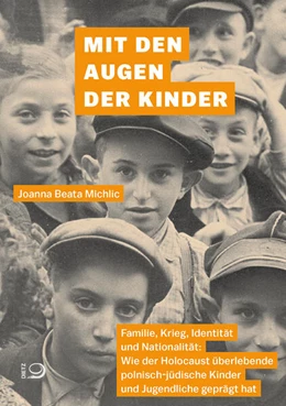 Abbildung von Michlic | Mit den Augen der Kinder | 1. Auflage | 2025 | beck-shop.de