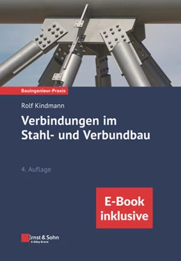 Abbildung von Kindmann | Verbindungen im Stahl- und Verbundbau, (Paket aus Print und ebook) | 4. Auflage | 2023 | beck-shop.de
