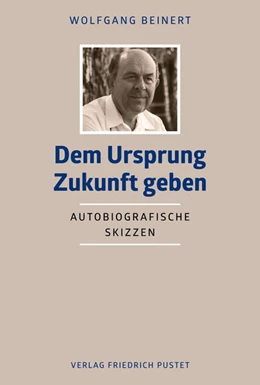 Abbildung von Beinert | Dem Ursprung Zukunft geben | 2. Auflage | 2023 | beck-shop.de