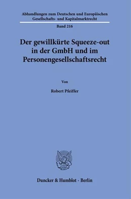 Abbildung von Pfeiffer | Der gewillkürte Squeeze-out in der GmbH und im Personengesellschaftsrecht. | 1. Auflage | 2023 | beck-shop.de