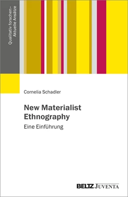 Abbildung von Schadler | New Materialist Ethnography | 1. Auflage | 2026 | beck-shop.de