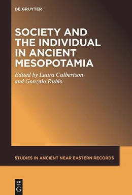 Abbildung von Culbertson / Rubio | Society and the Individual in Ancient Mesopotamia | 1. Auflage | 2024 | 33 | beck-shop.de