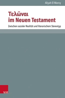 Abbildung von El Mansy | &Tau;&epsilon;&lambda;ῶ&nu;&alpha;&iota; im Neuen Testament | 1. Auflage | 2023 | beck-shop.de