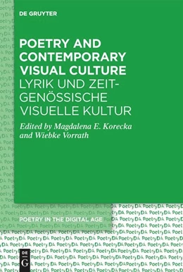 Abbildung von Korecka / Vorrath | Poetry and Contemporary Visual Culture / Lyrik und zeitgenössische Visuelle Kultur | 1. Auflage | 2023 | beck-shop.de