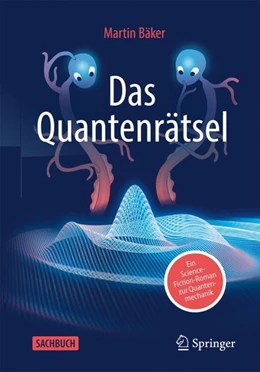 Abbildung von Bäker | Das Quantenrätsel | 1. Auflage | 2023 | beck-shop.de