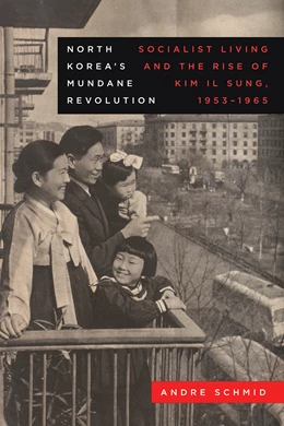 Abbildung von Schmid | North Korea’s Mundane Revolution | 1. Auflage | 2024 | 19 | beck-shop.de