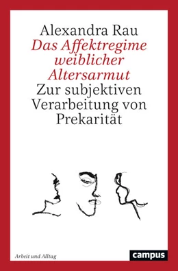 Abbildung von Rau | Das Affektregime weiblicher Altersarmut | 1. Auflage | 2025 | beck-shop.de