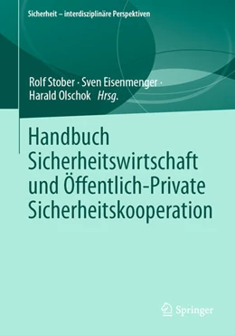 Abbildung von Stober / Olschok | Handbuch Sicherheitswirtschaft und Öffentlich-Private Sicherheitskooperation | 1. Auflage | 2023 | beck-shop.de