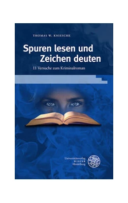 Abbildung von Kniesche | Spuren lesen und Zeichen deuten | 1. Auflage | 2023 | beck-shop.de