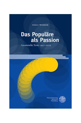 Abbildung von Werber / Penke | Das Populäre als Passion | 1. Auflage | 2023 | beck-shop.de