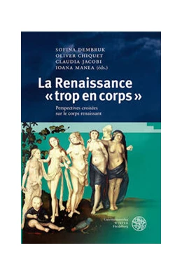 Abbildung von Chiquet / Dembruk | La Renaissance « trop en corps » | 1. Auflage | 2023 | beck-shop.de