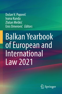 Abbildung von Popovic / Kunda | Balkan Yearbook of European and International Law 2021 | 1. Auflage | 2023 | beck-shop.de